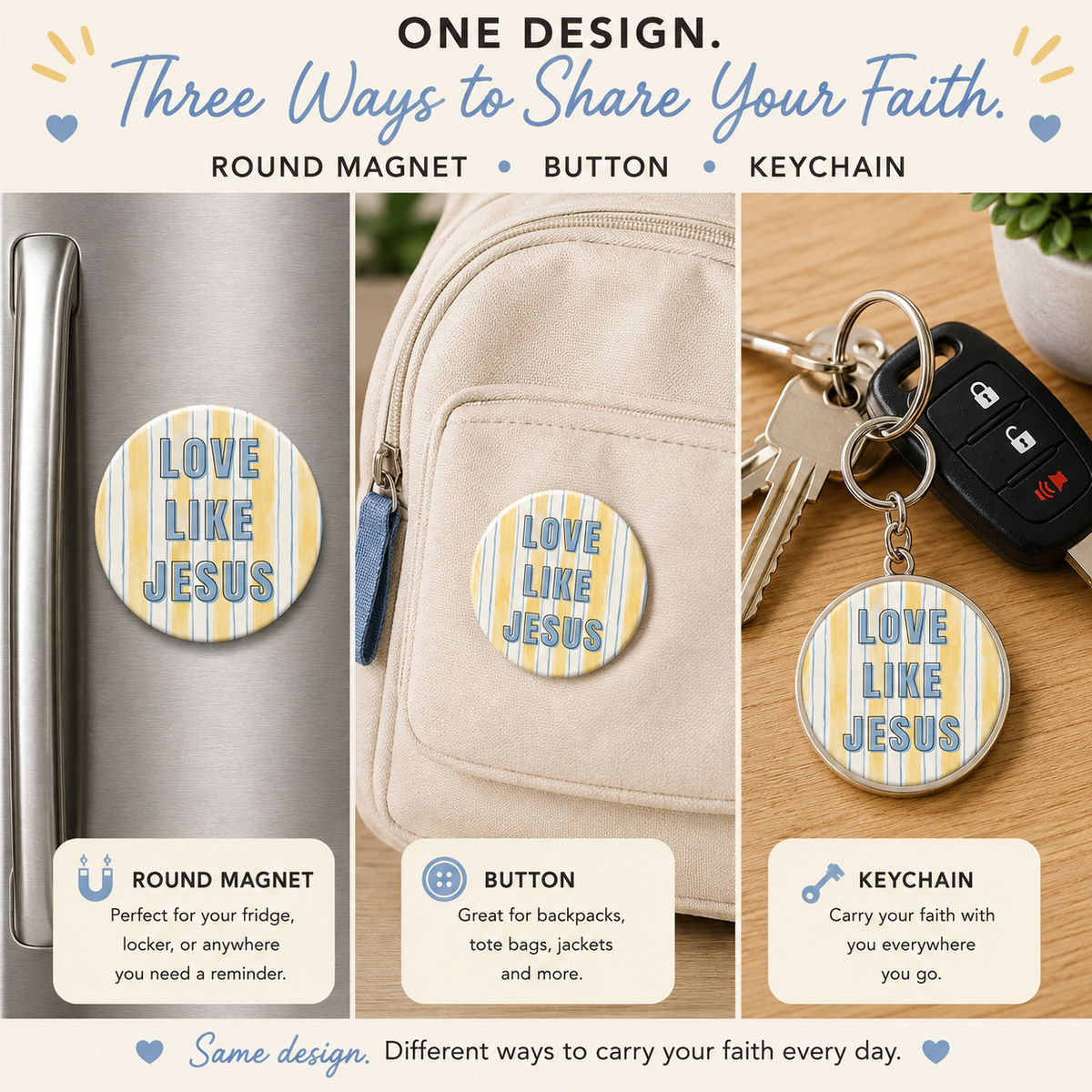 Love Like Jesus- Magnet, Button or Keychain